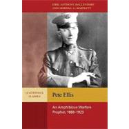 Pete Ellis: An Amphibious Warfare Prophet, 1880-1923