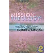 Mission Theology: 1948-1975 Years of Worldwide Creative Tension: Ecumenical, Evangelical and Roman Catholic