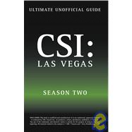 Ultimate Unofficial Csi Las Vegas Season Two Guide : CSI Las Vegas Season 2 Unofficial Guide