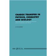 Charge Transfer in Physics, Chemistry and Biology: Physical Mechanisms of Elementary Processes and an Introduction to the Theory