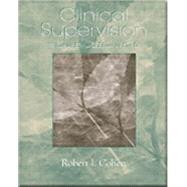 Clinical Supervision What to Do and How to Do It