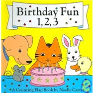 Birthday Fun 1, 2, 3! : A Counting Flap Book