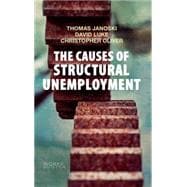 The Causes of Structural Unemployment Four Factors that Keep People from the Jobs they Deserve