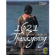 1621 : A New Look at Thanksgiving