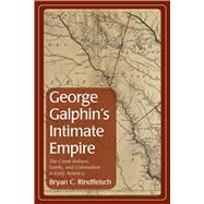 George Galphin's Intimate Empire
