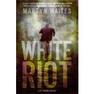 White Riot Cl (Waites)
