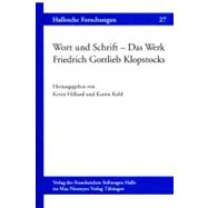 Wort Und Schrift - Das Werk Friedrich Gottlieb Klopstocks