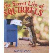 The Secret Life of Squirrels