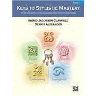Keys to Stylistic Mastery, Book 1