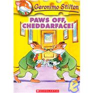 Paws Off, Cheddarface!