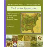 The Interstate Commerce Act