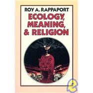 Ecology, Meaning, and Religion