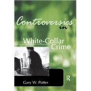 Controversies in White-Collar Crime