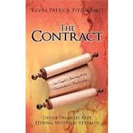 The Contract: Divine Promises Kept Eternal Mysteries Revealed