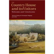 Visitors to the Country House in Ireland and Britain Welcome and Unwelcome