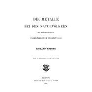 Die Metalle bei den Naturvölkern