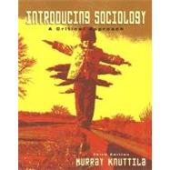Introducing Sociology : A Critical Approach
