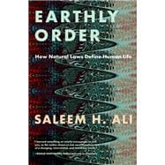 Earthly Order How Natural Laws Define Human Life