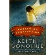 Angels of Destruction: A Novel