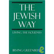 The Jewish Way Living the Holidays