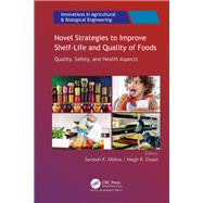 Novel Strategies to Improve Shelf-Life and Quality of Foods