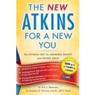 The New Atkins for a New You The Ultimate Diet for Shedding Weight and Feeling Great