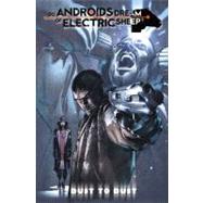 Do Androids Dream Of Electric Sheep? Dust To Dust,  Vol. 1