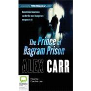 The Prince of Bagram Prison: Library Edition