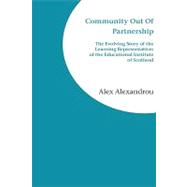 Community Out of Partnership : The Evolving Story of the Learning Representatives of the Educational Institute of Scotland