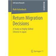 Return Migration Decisions