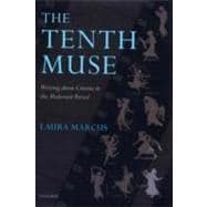 The Tenth Muse Writing about Cinema in the Modernist Period