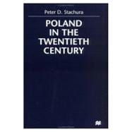 Poland in the Twentieth Century