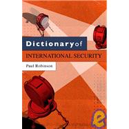 Dictionary of International Security