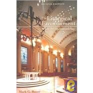 The Liturgical Environment: What the Documents Say