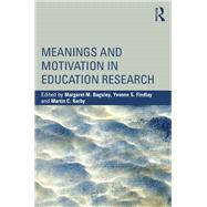 Meanings and Motivation in Education Research