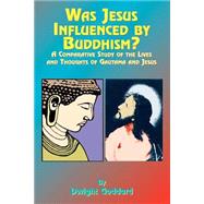 Was Jesus Influenced by Buddhism?