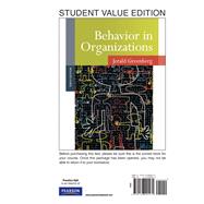 Behavior in Organizations, Student Value Edition