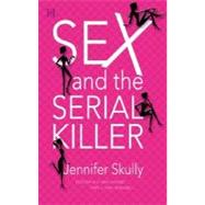 Sex and the Serial Killer