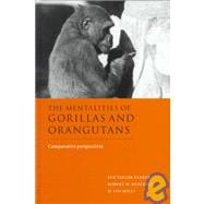 The Mentalities of Gorillas and Orangutans: Comparative Perspectives