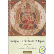 The Religious Traditions of Japan 500â€“1600