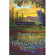 Thoreau in Phantom Bog