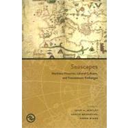 Seascapes : Maritime Histories, Littoral Cultures, and Transoceanic Exchanges