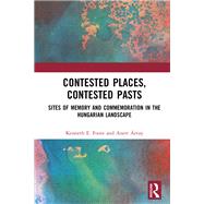 Contested Places, Contested Pasts