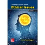 Thinking Critically About Ethical Issues [Rental Edition]