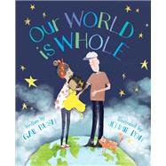 Our World Is Whole