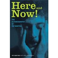 Here and Now! The Autobiography of Pat Martino