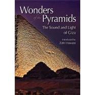 Wonders of the Pyramids The Sound and Light of Giza