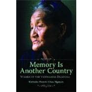 Memory Is Another Country : Women of the Vietnamese Diaspora