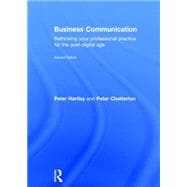 Business Communication: Rethinking your professional practice for the post-digital age