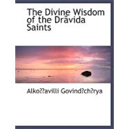 The Divine Wisdom of the Drevida Saints